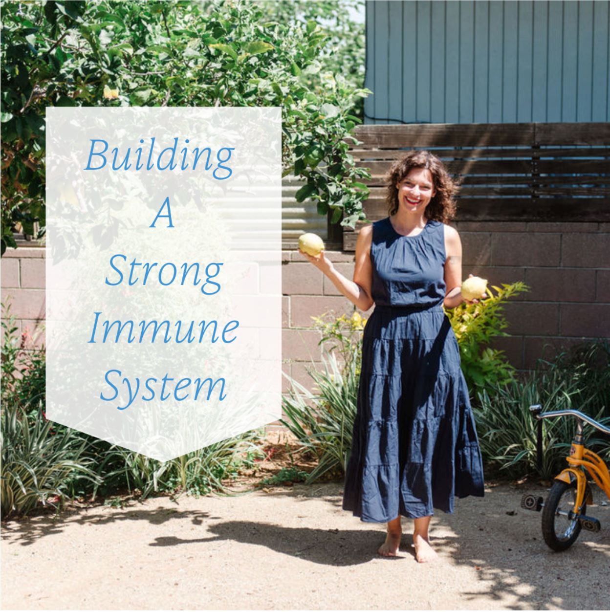 How To Build (and Maintain) a Strong Immune System