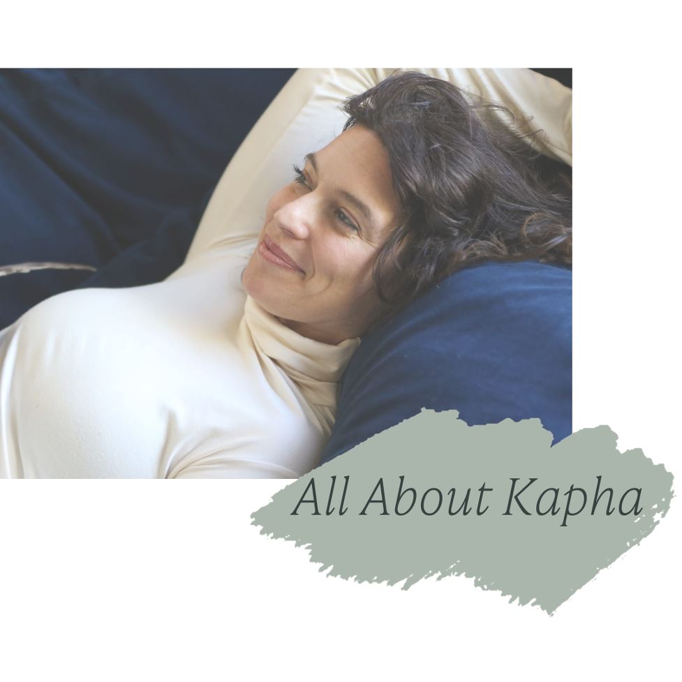 Ayurveda: Understanding and Balancing Your Kapha Dosha